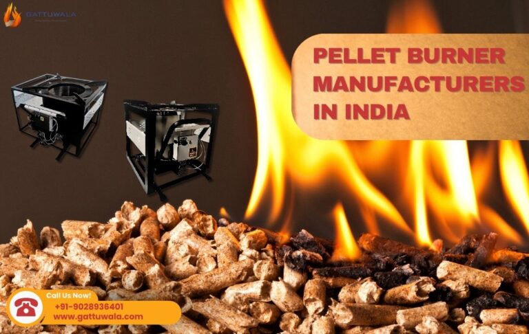 Pellets Burner Manufacturers in India