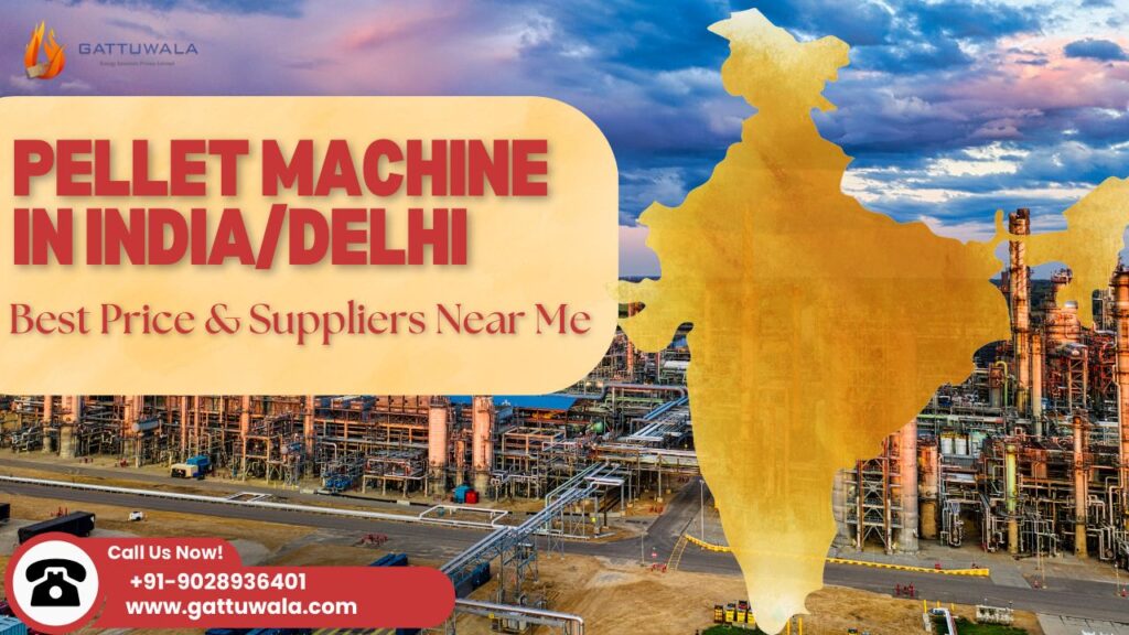 Pellet Machine in India/Delhi – Best Price & Suppliers Near Me