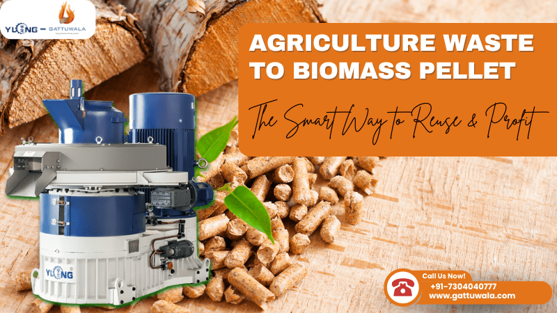 Agriculture Waste to Biomass Pellet