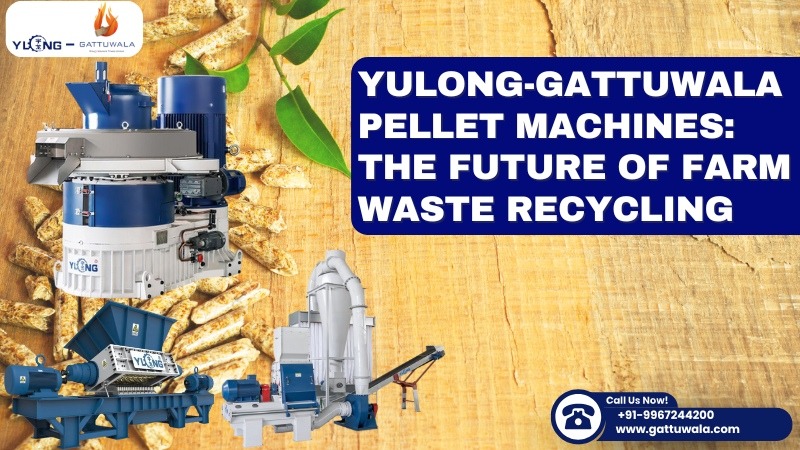 Yulong-Gattuwala Pellet Machines