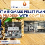 Start a Biomass Pellet Plant in MP with Govt Subsidies